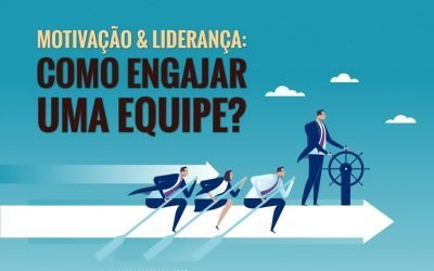 Motivação e liderança: como engajar uma equipe?