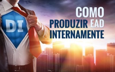 Como fazer produção de EAD internamente