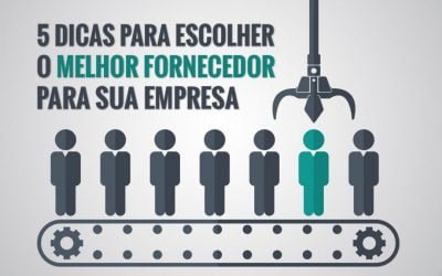 11 dicas para escolher o melhor fornecedor para a sua empresa