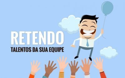 Gestão estratégica de pessoas: como reter talentos na sua equipe
