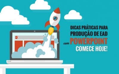 Dicas práticas de como fazer produção de conteúdo EAD com PowerPoint