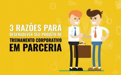 3 razões para desenvolver seu projeto de treinamento corporativo em parceria