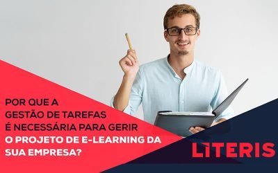 Por que a gestão de tarefas é necessária para gerir o projeto de e-learning da sua empresa?