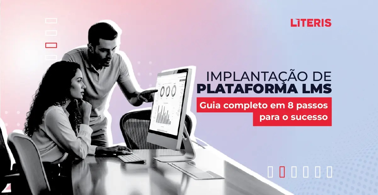 Implantação de Plataforma LMS: Guia Completo em 8 Passos para o Sucesso