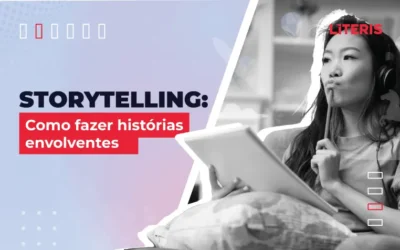 Storytelling: como fazer histórias envolventes no seu treinamento