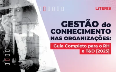 Gestão do Conhecimento nas Organizações: Guia Completo para o RH e T&D [2025]