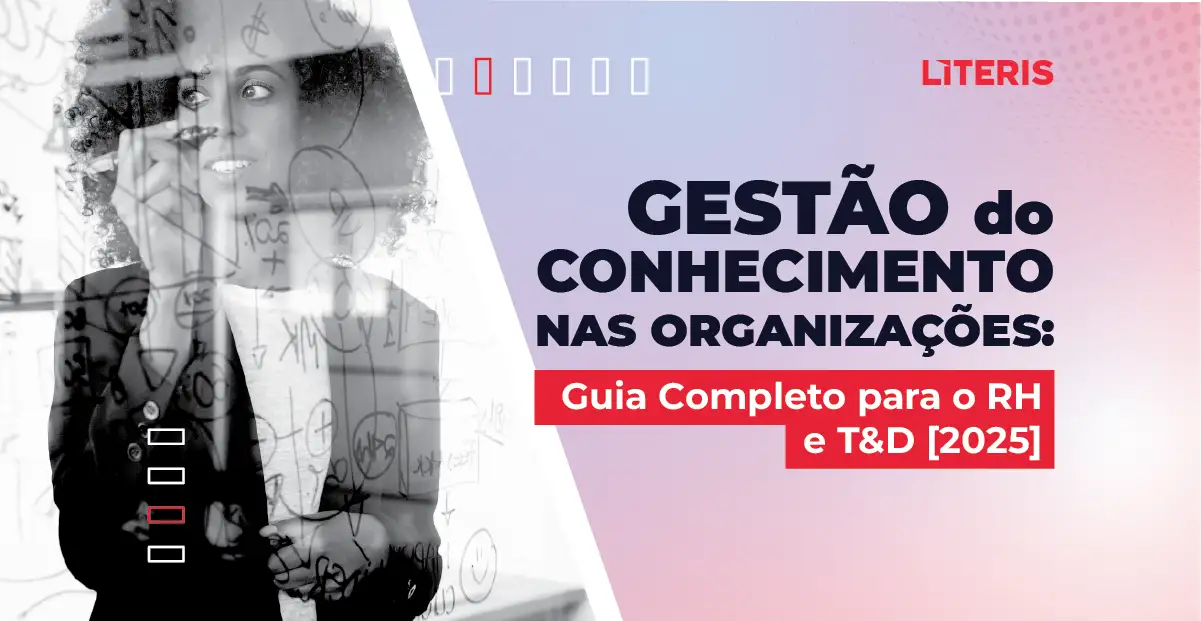 Gestão do Conhecimento nas Organizações: Guia Completo para o RH e T&D [2025] RH e T&D