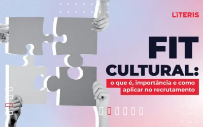 Fit Cultural: o que é, importância e como aplicar no recrutamento