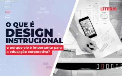 O que é design instrucional e por que ele é importante para a educação corporativa?