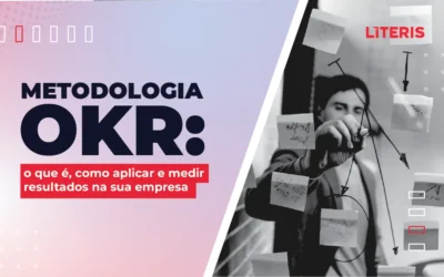 Metodologia OKR: o que é, como aplicar e medir resultados na sua empresa