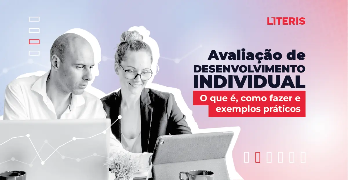Avaliação de DESENVOLVIMENTO INDIVIDUAL: O que é, como fazer e exemplos práticos
