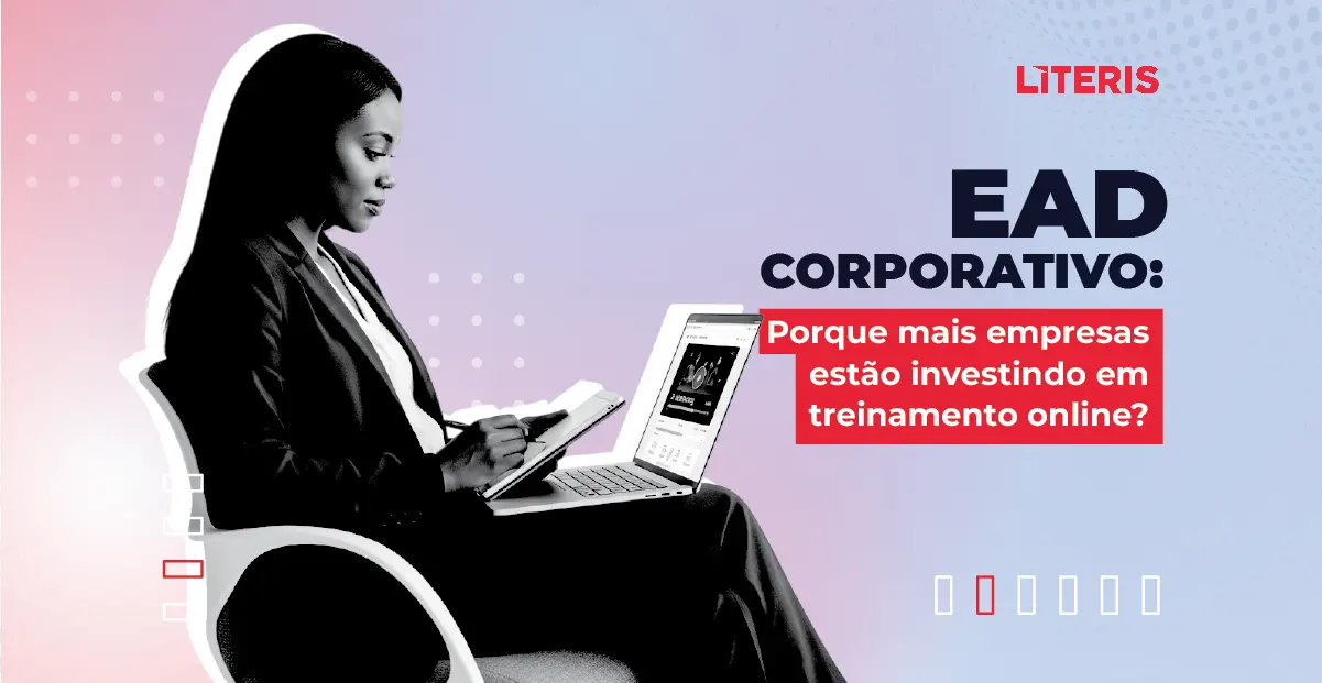 EAD Corporativo - Por Que Mais Empresas estão Investindo em Treinamento Online?