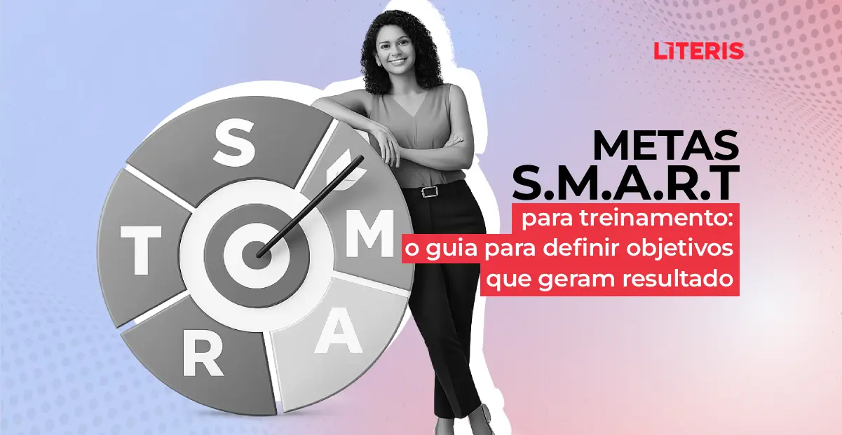 Metas SMART para treinamento: o guia para definir objetivos que geram resultado