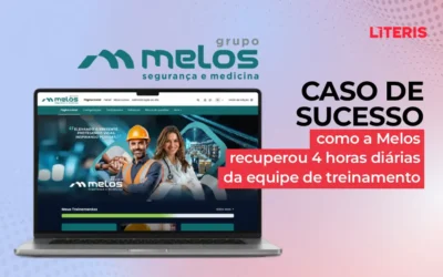 Case: Como a Melos unificou 3 plataformas e recuperou 4 horas diárias da equipe de EaD
