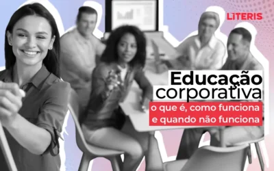 Educação corporativa: o que é, como funciona e quando não funciona